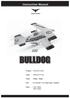 Instruction Manual BULLDOG. Wingspan : 1410 mm (55.5in) : 1450 mm (57.1in) : 4900gr gr. Weight. : 6-9 Channel/ 7 servo high torque, 1standard