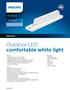 Outdoor LED comfortable white light