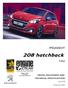 PEUGEOT. 208 hatchback. 5 Door PRICES, EQUIPMENT AND TECHNICAL SPECIFICATIONS. July Model Year