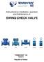Instructions for installation, operation and maintenance of: SWING CHECK VALVE CSEN CSBS CAPS CSWEN CSWAPI. TERMOVENT SC Temerin Republic of Serbia