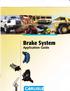 Brake System. Application Guide