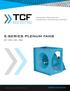 INDUSTRIAL PROCESS AND COMMERCIAL VENTILATION SYSTEMS. Twin City Fan E-SERIES PLENUM FANS EPF EPFN EPQ EPQN   CATALOG 470 OCTOBER 2017