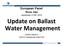 Update on Ballast Water Management