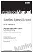 InstallationManual. Banks SpeedBrake Chevy/GMC 6.6L (LLY) Turbo-Diesel Pickup. For use with Banks iq