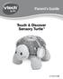 Parent s Guide. Touch & Discover Sensory Turtle