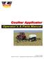 Coulter Applicator. Operator s & Parts Manual R0 Printed In The USA Specifications & Design Subject To Change Without Notice!