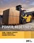 POWER, REDEFINED 10,000-15,000 KG. CAPACITY INTERNAL COMBUSTION PNEUMATIC TIRE LIFT TRUCK