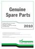Genuine Spare Parts. Catalogo delle parti di ricambio Spare parts catalogue Catalogue des pieces de rechange Ersatzteilkatalog