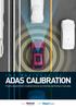 ADAS CALIBRATION. FleetNews. Properly aligned screen-mounted cameras can contribute significantly to road safety. Published by.