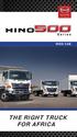 Hino 500 Wide Cab. Make and Model J08E-WH J08E-WH J08E-WH J08E-WH J08E-WH. 4 Stroke Compression Ignition Yes Yes Yes Yes Yes