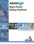 ASAHIPUR. High Purity Piping Systems. Purad PolyPure PP-Pure Purflon Frank Regulators SP Series Welding Equipment