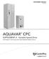SUPPLEMENT MANUAL IM250R03. AQUAVAR CPC SUPPLEMENT A - Variable Speed Drive SUPPLEMENT TO THE INSTALLATION AND OPERATION MANUAL (IM167)