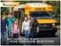 SAFE. EFFICIENT. BUILT TO LAST. THE BEST LOOKING SCHOOL BUS ON THE ROAD.