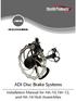 INSTALLATION MANUAL. ADI Disc Brake Systems. Installation Manual for HA-10, HA-12, and HA-14 Hub Assemblies