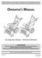 Safe Operation Practices Set-Up Operation Maintenance Service Troubleshooting Warranty. Two-Stage Snow Thrower 500 Series & 600 Series