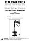 Hydraulic Earth Auger Attachments OPERATOR S MANUAL. Models: H075PD and H085PD. Serial Number Model Number