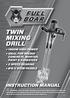 TWIN MIXING DRILL INSTRUCTION MANUAL 1600W HIGH POWER IDEAL FOR MIXING CONCRETE, MORTAR, PAINT & ADHESIVES 2 SPEED GEARING Ø12 X 57CM PADDLE