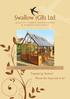 Swallow (GB) Ltd. Inspired by Tradition Made like they used to be QUALITY TIMBER GREENHOUSES & GARDEN BUILDINGS PRODUCT BROCHURE SPRING 2017
