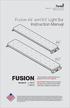 FUSION Model # - L-4910 L Fusion 49 and 60 Light Bar Instruction Manual V.1. This instruction manual serves as a guide for the Fusion Lightbar.