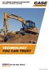 TECHNOLOGY YOU CAN TRUST CX C-SERIES HYDRAULIC EXCAVATORS CX130C I CX160C I CX180C EXPERTS FOR THE REAL WORLD SINCE
