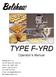 TYPE F-YRD. Operator s Manual