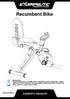 Recumbent Bike IMPORTANT: Read all instructions carefully before using this product. Retain this owner s