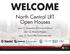 WELCOME. North Central LRT Open Houses. June 11, Ascension of Our Lord School June 12, Winston Heights June 13, Thorncliffe Community Hall