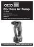 Cordless Air Pump. 12 Volt.   To view the full range visit: Operation Manual 3 Year Replacement Warranty APR-012