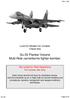 Su-33 Flanker Volume Multi-Role carrierborne fighter-bomber.