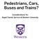 Pedestrians, Cars, Buses and Trains? Considerations for Rapid Transit Service at Western University