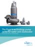 The Flygt N-technology pump series for water and wastewater