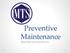 Preventive Maintenance. Machine Tool Service Inc.