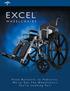 EXCEL WHEELCHAIRS. From Bariatric to Pediatric, We ve Got The Wheelchairs You re Looking For!