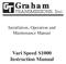 Graham. Vari Speed S1000 Instruction Manual. TRANSMISSIONS, Inc. Installation, Operation and Maintenance Manual