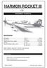 HARMON ROCKET III. Hand-made Almost Ready to Fly R/C Model Aircraft ASSEMBLY MANUAL