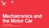 Mechatronics and the Motor Car