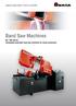 AMADA MACHINE TOOLS EUROPE. Band Saw Machines. HA / HFA Series Completely automatic band saw machines for series production
