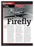 Introduced in 1943, the Fairey. Spotlight. Fairey F i r e fl y Scrutinizes the history of...
