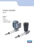 Linear actuator CAT 33. Benefits. Small Robust Highly efficient Lubricated for service life Digital encoder feedback