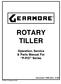 ROTARY TILLER. Operation, Service & Parts Manual For P-P/C Series. November 1996 (Rev. 4-05) FORM: PTillerBook.QXD