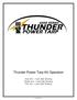 Thunder Power Tarp Kit Operation. Dual Arm Curb Side Stowing Single Arm Curb Side Stowing Flex Arm Curb Side Stowing.