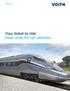 voith.com Your ticket to ride Gear units for rail vehicles