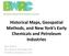 Historical Maps, Geospatial Methods, and New York s Early Chemicals and Petroleum Industries