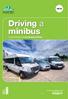 INF28. Driving a minibus. For more information go to   1/13