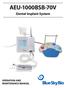 AEU-1000BSB-70V. Dental Implant System OPERATION AND MAINTENANCE MANUAL (AHP-85MB-X)* *Shown with optional equipment purchased separately