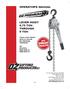 OPERATOR S MANUAL LEVER HOIST 0.75 TON THROUGH 9 TON. These Lever Hoists meet or exceed the following standards: CE AS ANSI B30.21 ANSI B30.
