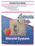 Shower System. Dual Head INSTRUCTION GUIDE