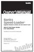 Owner smanual. Banks Speed-Loader Upgrade Module to Banks Six-Gun Diesel Tuner Ford Power Stroke 6.0L Turbo-Diesel