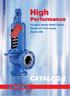 High CATALOG 2. Performance. Flanged Safety Relief Valves Series 441 Full nozzle Series 458
