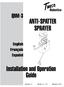 anti-spatter sprayer installation and Operation guide English Français Español Version No: AA.01 Issue Date: July 1, 2006 Manual No: SM-QRM-3 GTAW
